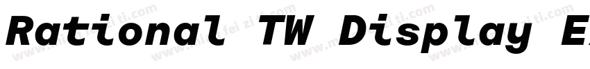 Rational TW Display ExtraBold字体转换